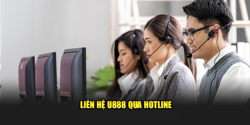 Liên hệ U888 qua hotline