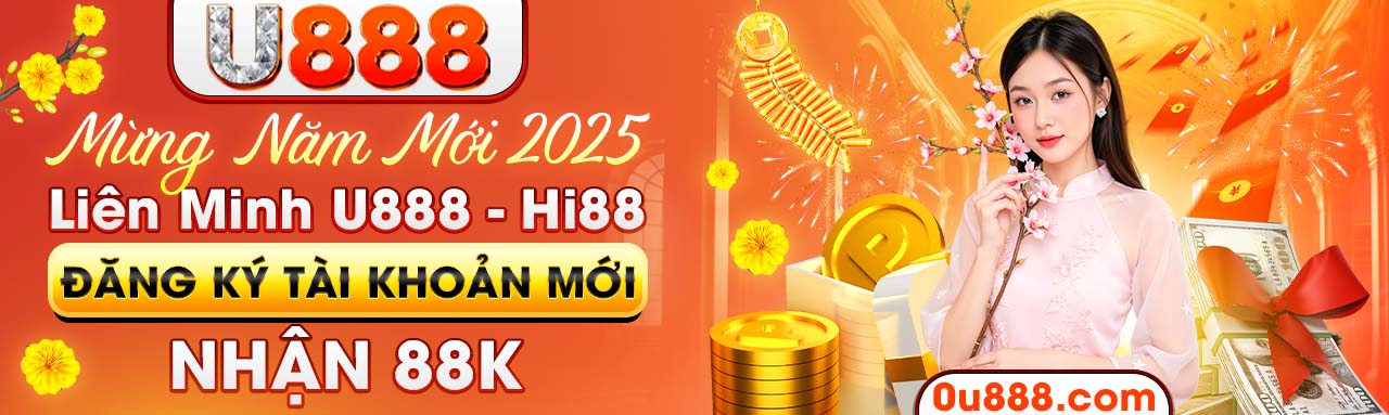 Liên Minh U888 - Hi88 Đăng Ký Tài Khoản Mới Nhận 88K