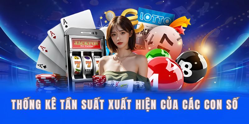 Ghi chú lại tần suất xuất hiện để tìm ra số trúng