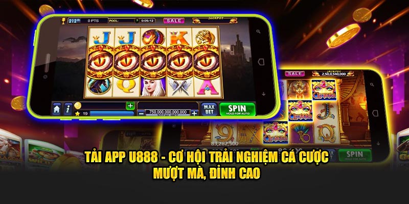 Tải App U888 - Cơ Hội Trải Nghiệm Cá Cược Mượt Mà, Đỉnh Cao